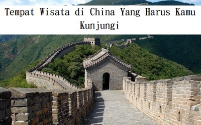 Tempat Wisata di China Yang Harus Kamu Kunjungi post thumbnail image
