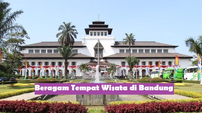 BERAGAM TEMPAT WISATA DI BANDUNG post thumbnail image